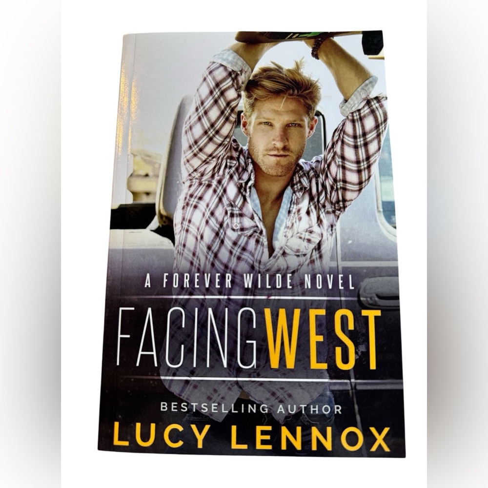 Lucy Lennox Facing West (Paperback) A Forever Wilde Novel Book One
